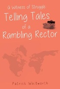 Cover: A Witness of Struggle: Telling Tales of a Rambling Rector - Olympia Publishers