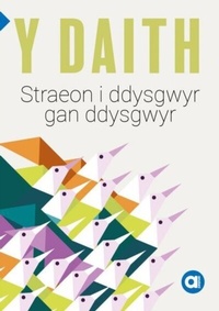 Abbildung von: Cyfres Amdani: Y Daith - Storiau i Ddysgwyr gan Ddysgwyr - Y Lolfa