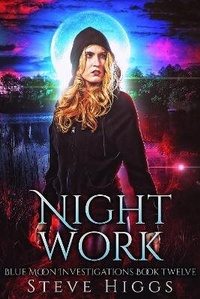 Enlarge image Cover: Night Work - SteveHiggsBooks