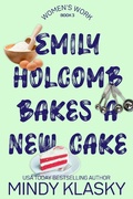 Cover: Emily Holcomb Bakes a New Cake (Women's Work, #3) - Women's Work
