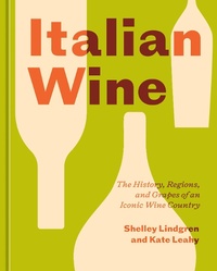Abbildung von: Italian Wine - Ten Speed Press