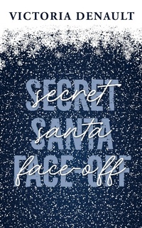 Enlarge image Cover: Secret Santa Face-Off - Victoria Denault