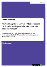 Abbildung von: Auswirkungen der COVID-19-Pandemie auf die Psyche und sportliche Aktivität von Freizeitsportlern - GRIN Verlag