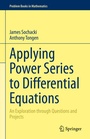 Cover: Applying Power Series to Differential Equations - Springer