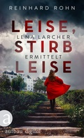 Cover: Leise, stirb leise - Aufbau