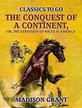 Cover: The Conquest of a Continent, or, The Expansion of Races in America - OTB eBook publishing