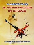 Cover: A Honeymoon in Space - OTB eBook publishing