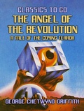 Cover: The Angel of the Revolution, A Tale of the Coming Terror - OTB eBook publishing