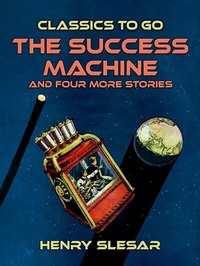 Enlarge image Cover: The Success Machine and four more stories - OTB eBook publishing