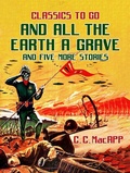 Cover: And All The Earth A Grave and five more stories - OTB eBook publishing