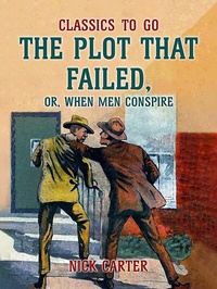 Enlarge image Cover: The Plot That Failed, or, When Men Conspire - OTB eBook publishing