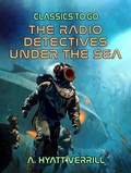 Cover: The Radio Detectives Under The Sea - OTB eBook publishing