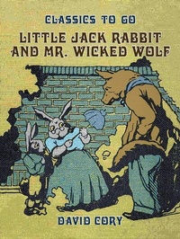 Enlarge image Cover: Little Jack Rabbit and Mr. Wicked Wolf - OTB eBook publishing