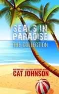 Cover: SEALs in Paradise:The Collection - Cat Johnson