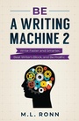 Cover: Be a Writing Machine 2 - Author Level Up LLC