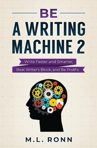 Enlarge image Cover: Be a Writing Machine 2 - Author Level Up LLC