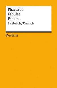 Abbildung von: Fabulae / Fabeln. Lateinisch/Deutsch - Reclam