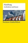 Cover: Reclams St&auml;dtef&uuml;hrer Hamburg - Reclam
