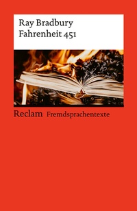Abbildung von: Fahrenheit 451. Englischer Text mit deutschen Worterklärungen. B2 (GER) - Reclam