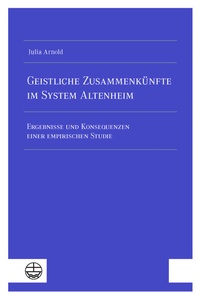 Abbildung von: Geistliche Zusammenkünfte im System Altenheim - Evangelische Verlagsanstalt