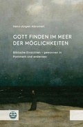 Cover: Gott finden im Meer der M&ouml;glichkeiten - Evangelische Verlagsanstalt
