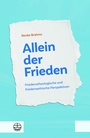 Cover: Allein der Frieden - Evangelische Verlagsanstalt