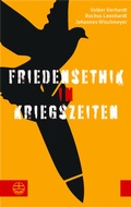 Cover: Friedensethik in Kriegszeiten - Evangelische Verlagsanstalt