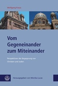Cover: Vom Gegeneinander zum Miteinander - Evangelische Verlagsanstalt