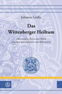 Abbildung von: Das Wittenberger Heiltum - Evangelische Verlagsanstalt