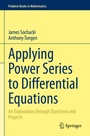 Cover: Applying Power Series to Differential Equations - Springer