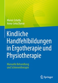 Abbildung von: Kindliche Handfehlbildungen in Ergotherapie und Physiotherapie - Springer
