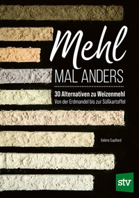 Abbildung von: Mehl mal anders - Stocker, L