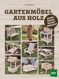 Enlarge image Cover: Gartenmöbel aus Holz - Stocker, L