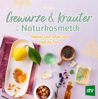 Abbildung von: Gewürze und Kräuter in der Naturkosmetik - Stocker, L