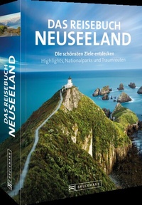 Abbildung von: Das Reisebuch Neuseeland - Bruckmann