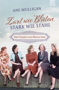 Cover: Zart wie Bl&uuml;ten, stark wie Stahl - Brunnen Verlag GmbH
