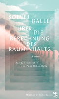 Cover: &Uuml;ber die Berechnung des Rauminhalts I - Matthes & Seitz Berlin