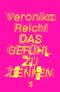 Cover: Das Gef&uuml;hl zu denken - Matthes & Seitz Berlin