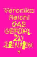Cover: Das Gef&uuml;hl zu denken - Matthes & Seitz Berlin