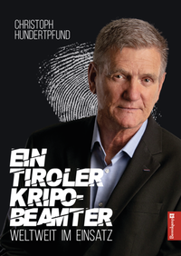 Abbildung von: Ein Tiroler Kripobeamter weltweit im Einsatz - Berenkamp