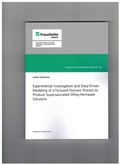 Cover: Experimental Investigation and Data-Driven Modeling of a Forward Osmosis Process to Produce Supersaturated Whey-Permeate Solutions - Karl Maria Laufen Buchhandlung und Verlag