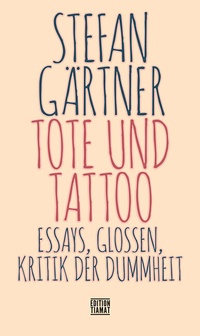 Enlarge image Cover: Tote und Tattoo - edition TIAMAT