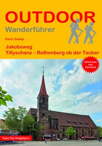 Abbildung von: Jakobsweg Tillyschanz - Rothenburg ob der Tauber - Stein, Conrad, Verlag