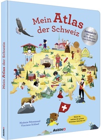 Abbildung von: Mein Atlas der Schweiz - Auzou