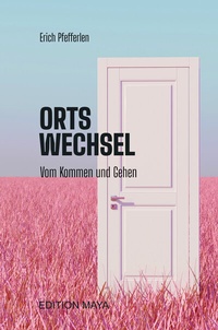 Enlarge image Cover: ORTSWECHSEL - Edition Maya