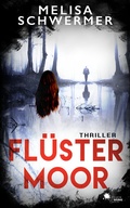 Cover: Fl&uuml;stermoor (Thriller) - FeuerWerke Verlag