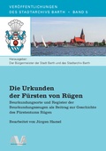 Cover: Die Urkunden der F&uuml;rsten von R&uuml;gen - AVA