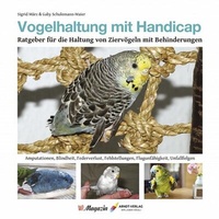 Abbildung von: Vogelhaltung mit Handicap - Arndt-Verlag bei AVES Publishing e.K.