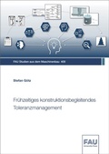 Cover: Fr&uuml;hzeitiges konstruktionsbegleitendes Toleranzmanagement - FAU University Press