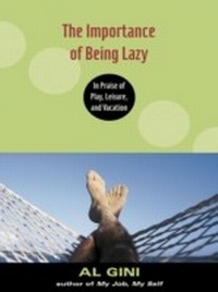 Enlarge image Cover: The Importance of Being Lazy - Routledge